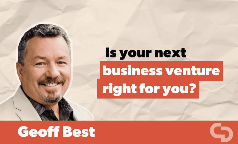 Is your next business venture right for you?